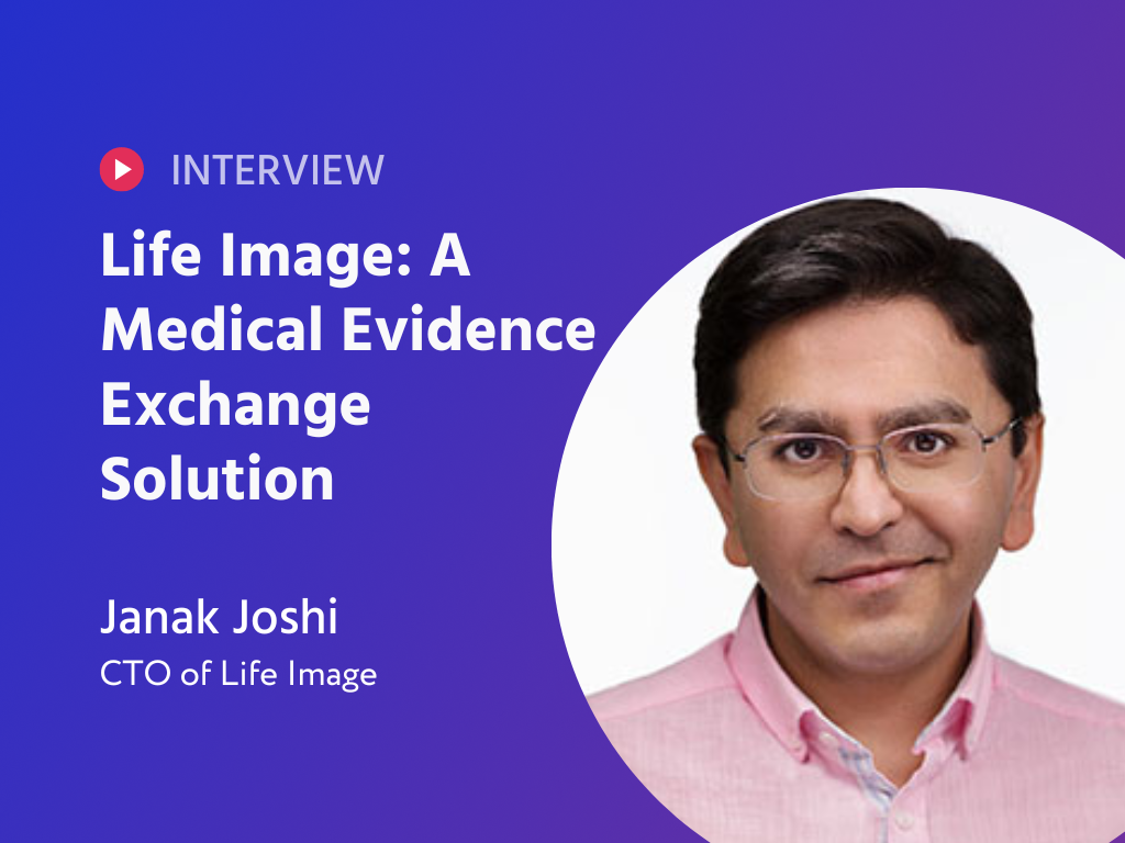 Life Image: A Medical Evidence Exchange Solution