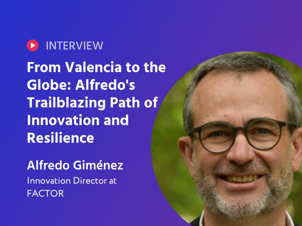 From Valencia to the Globe: Alfredo's Trailblazing Path of Innovation and Resilience
