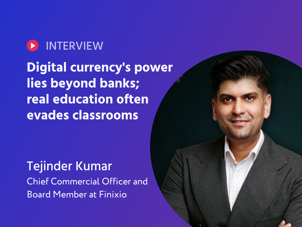 Decoding Digital Currencies & the Real-World Education We Missed: A Candid Chat with Tejinder Kumar