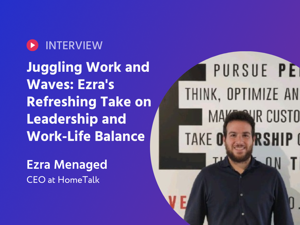 Juggling Work and Waves: Ezra's Refreshing Take on Leadership and Work-Life Balance