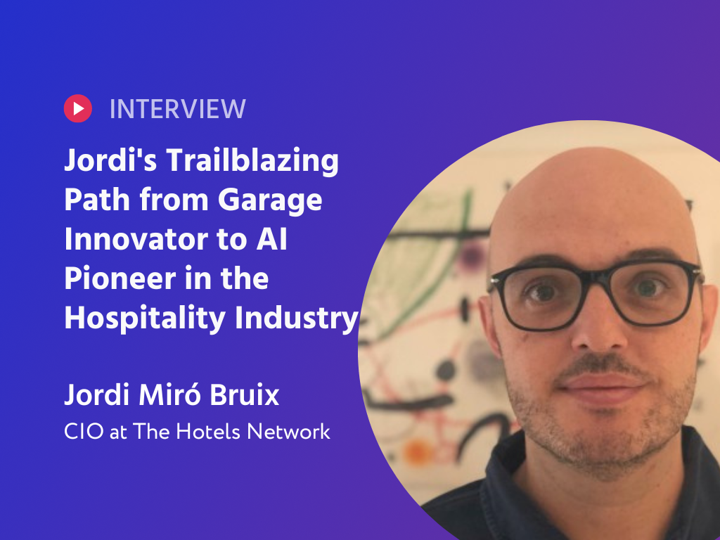 Journeying Through Tech: Jordi's Trailblazing Path from Garage Innovator to AI Pioneer in the Hospitality Industry