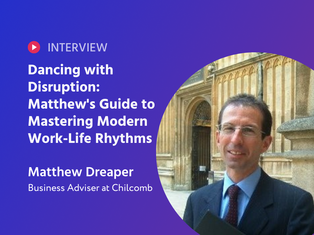 Dancing with Disruption: Matthew's Guide to Mastering Modern Work-Life Rhythms