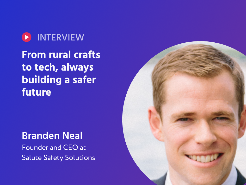 From Rural Roots to Startup Stardom: Branden Neal's Journey to Revolutionizing Workplace Safety