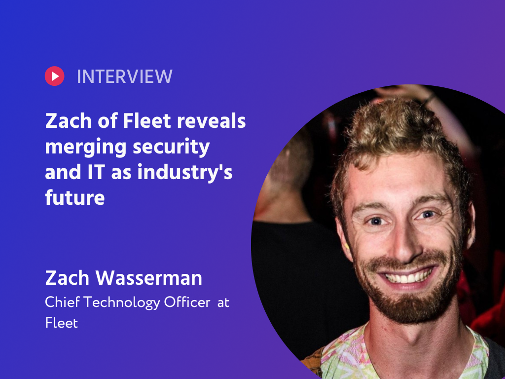Unraveling the Future of Security & Innovation: An Exclusive Chat with Zach Wasserman of Fleet
