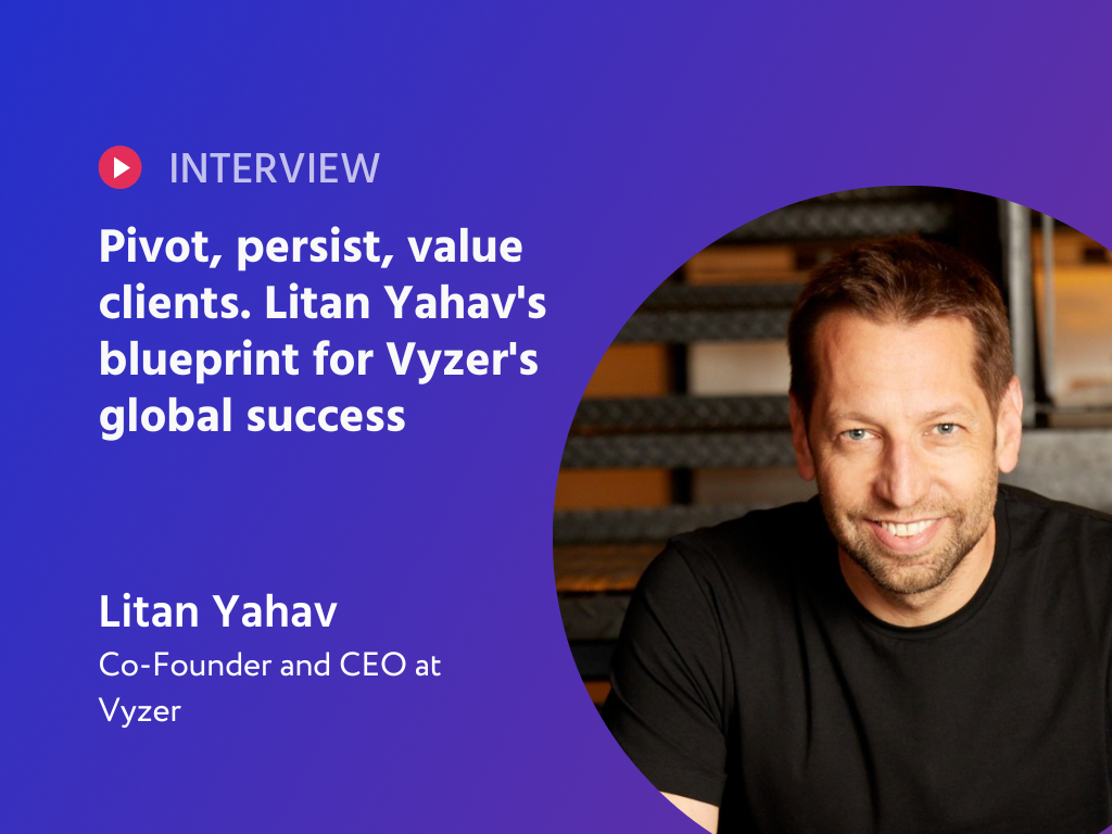 From Beer Tests to Billion-Dollar Goals: The Vyzer Pivot with Litan Yahav