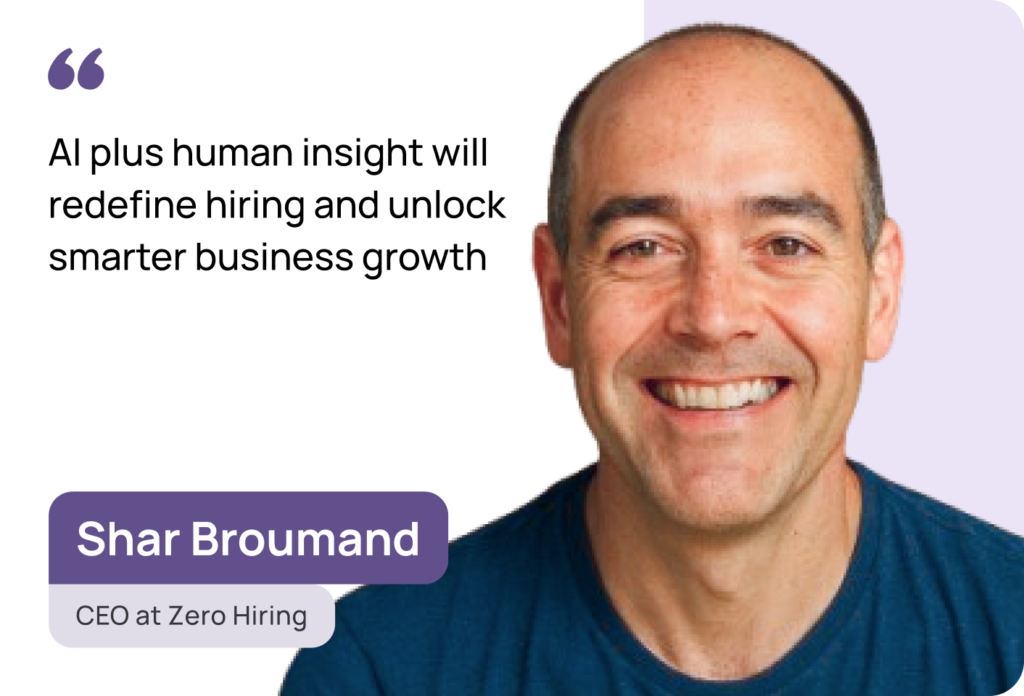 Why Hiring Is Broken — and How Shar Broumand Plans to Fix It with AI
