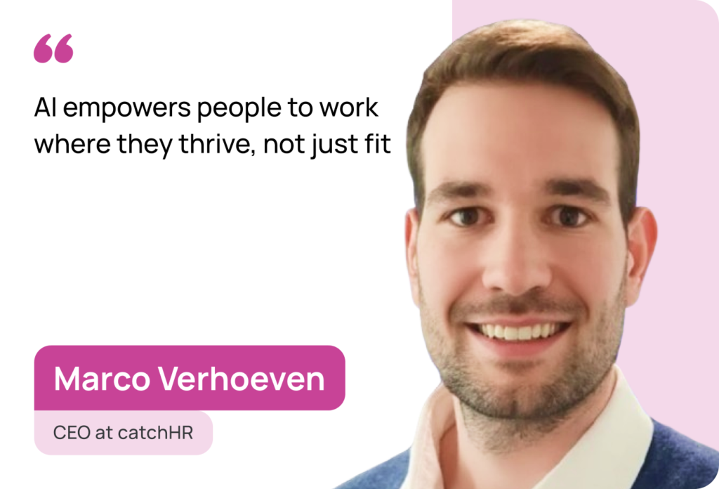 Rewriting the Rules of Work: How Marco Verhoeven and catchHR Are Using AI to Humanize Hiring